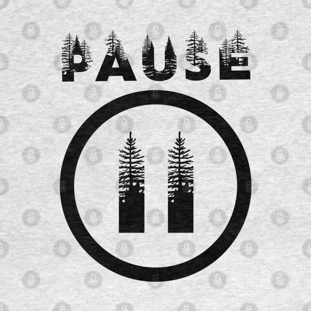 PAUSE black print design by Off the Page